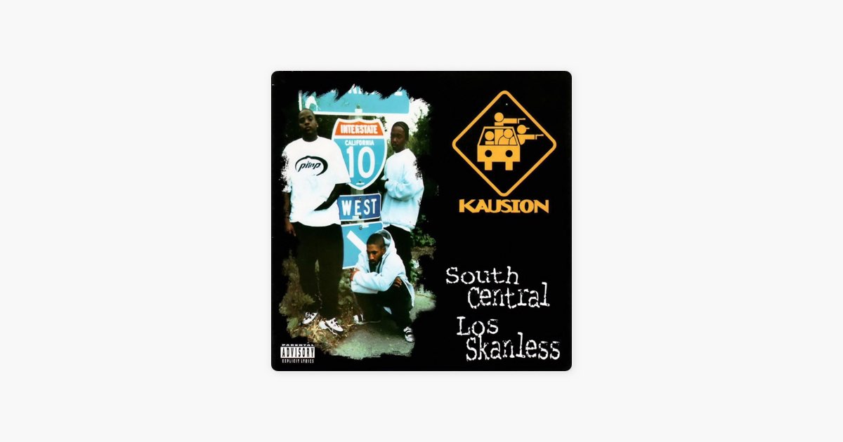 South Central Los Skanless - Album by Kausion - Apple Music