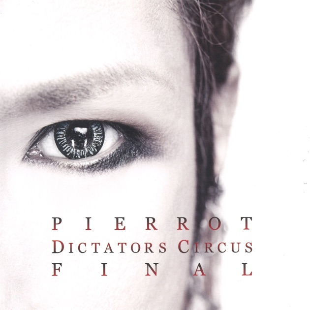 DICTATORS CIRCUS -A variant BUD- - PIERROTのアルバム - Apple Music