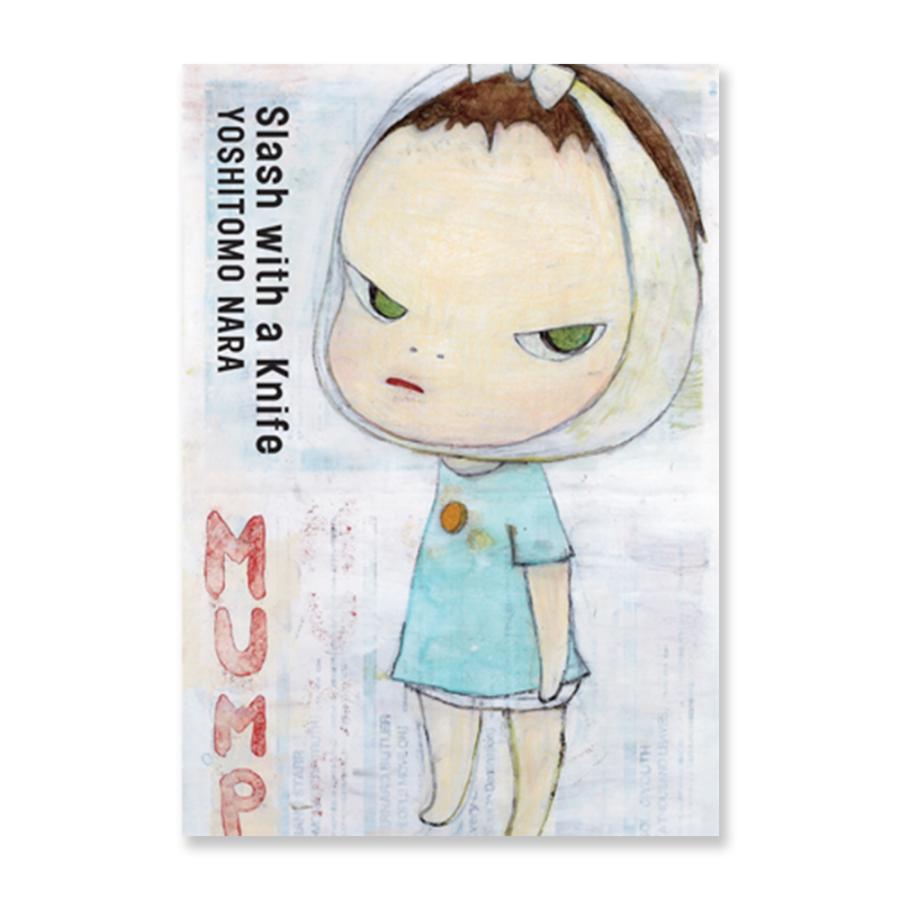 Slash with a Knife 新装版』 奈良美智 : 銀座 蔦屋書店 - 通販