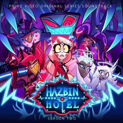 サウンドトラック(サントラ) / Hazbin Hotel: Season Two (Original
