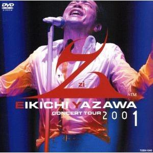 EIKICHI YAZAWA CONCERT TOUR“Z”(zi) 2001/矢沢永吉 : ブックオフ2号館