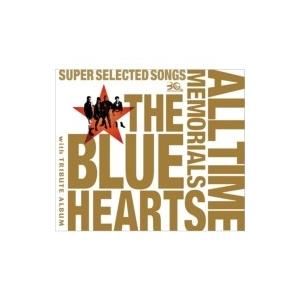 THE BLUE HEARTS ブルーハーツ / 30th ANNIVERSARY ALL TIME MEMORIALS