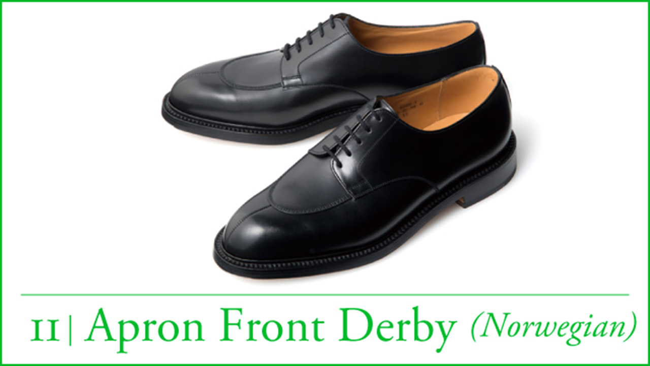 知っておきたい、ドレスシューズのスタイル。【11】エプロン フロント