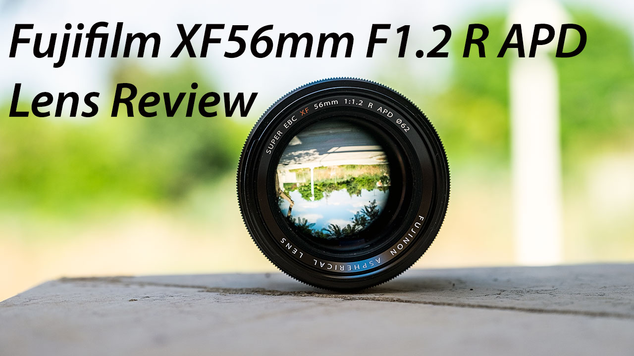 Fujifilm XF56mm F1.2 R APD Lens Review