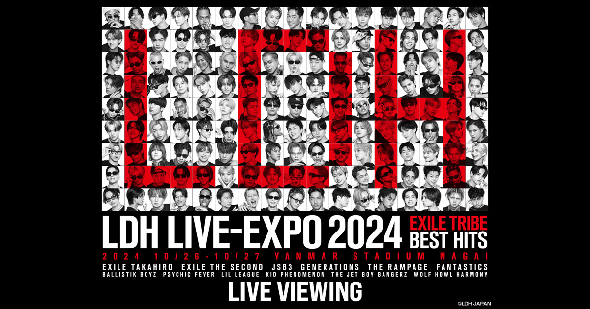 LDH LIVE-EXPO 2024 -EXILE TRIBE BEST HITS- LIVE VIEWING｜10/27(日