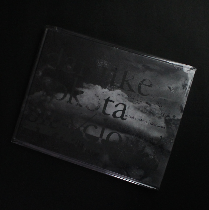Site / Cloud（Unopened） - 横田 大輔 / Daisuke Yokota