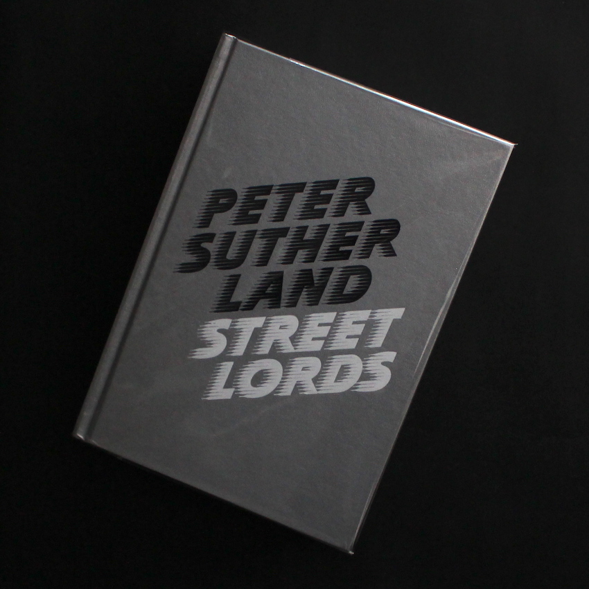 Street Lords（Signed） - Peter Sutherland