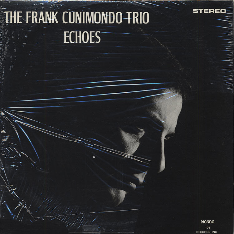 Frank Cunimondo Trio (フランク・クニモンド・トリオ) - Echoes
