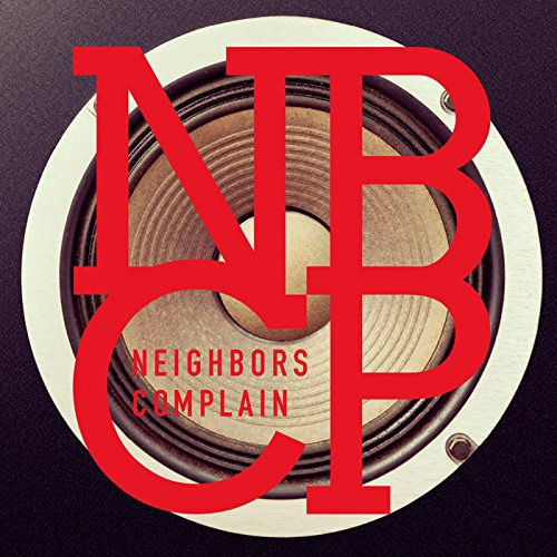 Neighbors Complain (ネイバーズ・コンプレイン) - NBCP (New CD