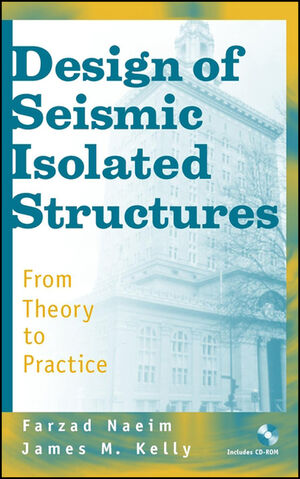 Design of Seismic Isolated Structures: From Theory to Practice | Wiley