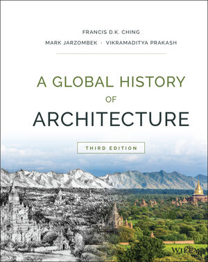 A Global History of Architecture, 3rd Edition | Wiley