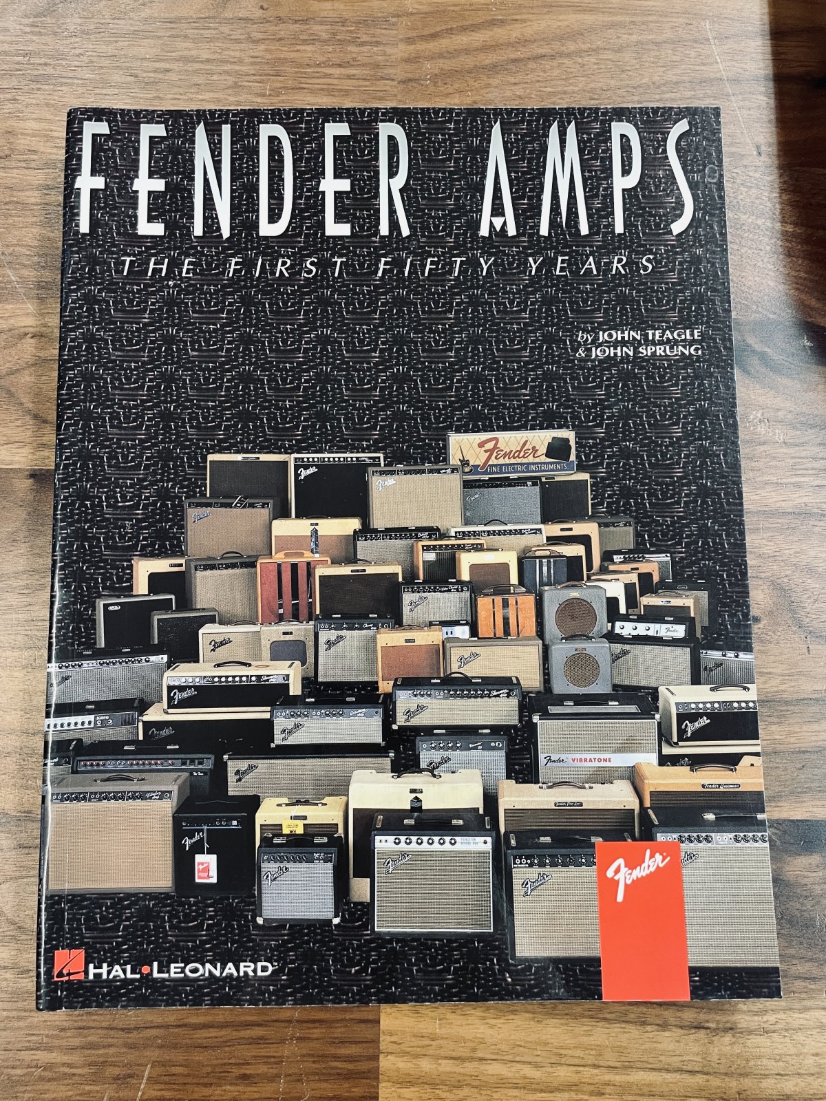 Fender Amps - The First Fifty Years by John Teagle and John Sprung