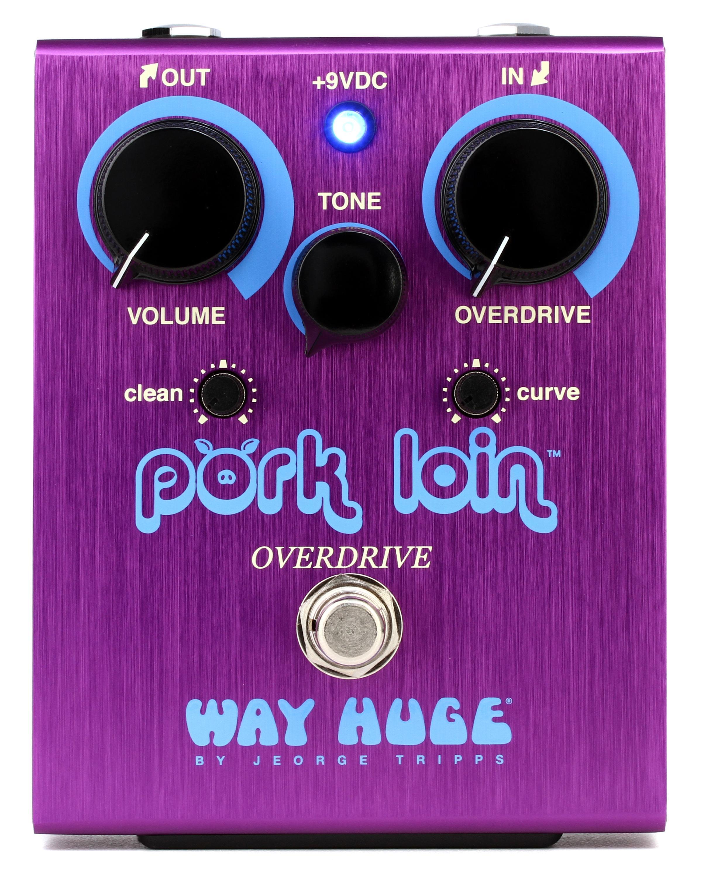 Way Huge Pork Loin Soft Clipping Overdrive Pedal | Sweetwater