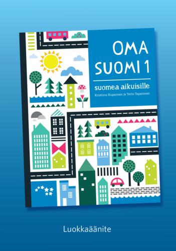 Oma suomi 1 - Suomea aikuisille - Finn Lectura