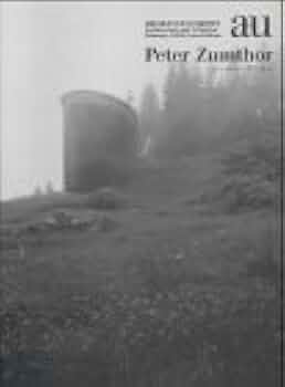 Amazon.co.jp: Peter Zumthor―a+u Extra Edition(エー・アンド・ユー
