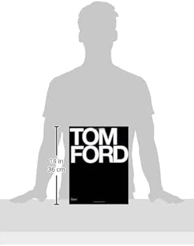 Tom Ford: Ford, Tom, Foley, Bridget, Carter, Graydon, Wintour