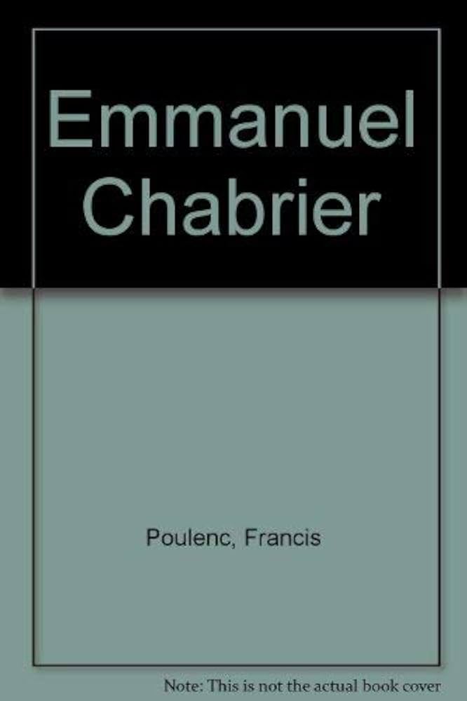 Emmanuel Chabrier: Francis Poulenc: 9780234772522: Amazon.com: Books