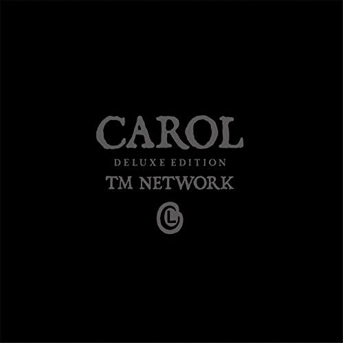 Amazon.co.jp: CAROL DELUXE EDITION : TM NETWORK: デジタルミュージック