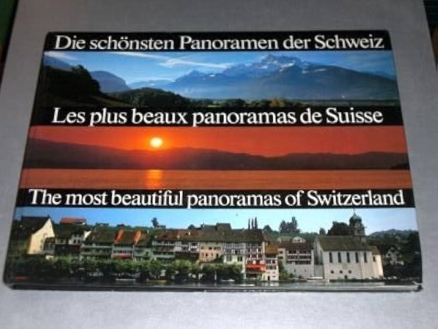 Die schönsten Panoramen der Schweiz; Le plus beaux panoramas de