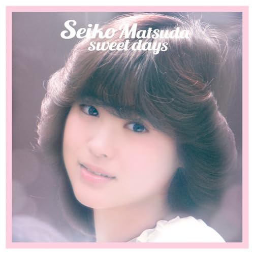 Amazon Music Unlimitedで松田聖子のSeiko Matsuda sweet daysを