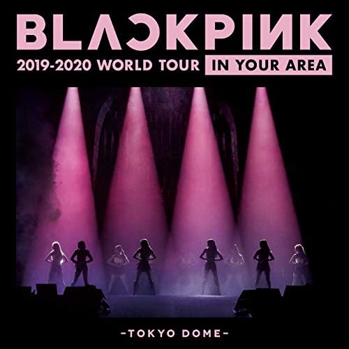 Play BLACKPINK 2019-2020 WORLD TOUR IN YOUR AREA -TOKYO DOME