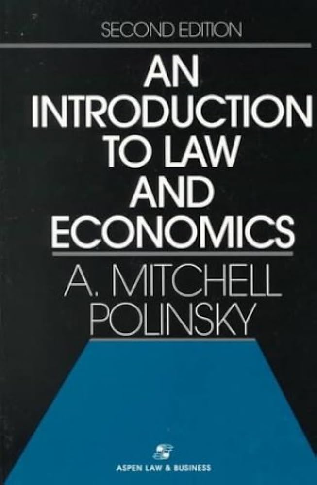 Introduction to Law and Economics: A. Mitchell Polinsky