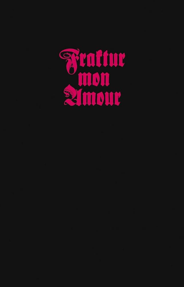 Fraktur mon Amour: Schalansky, Judith: 9781568988016: Amazon.com