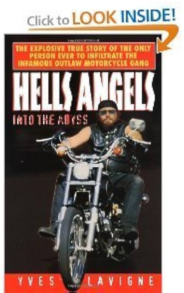Hells Angels: Into the abyss: Lavigne, Yves.: 9780002552868