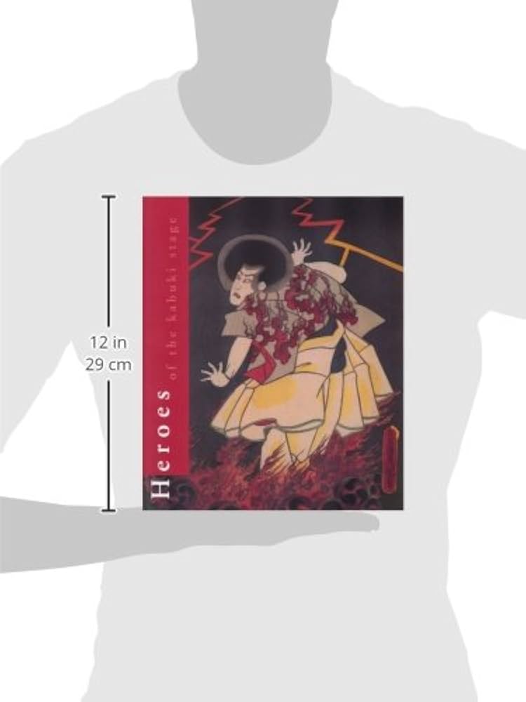 Heroes of the Kabuki Stage: An Introduction to the World of Kabuki