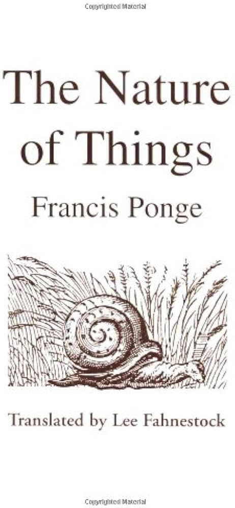 The Nature of Things: Francis Ponge, Lee Fahnestock: 9780873760805