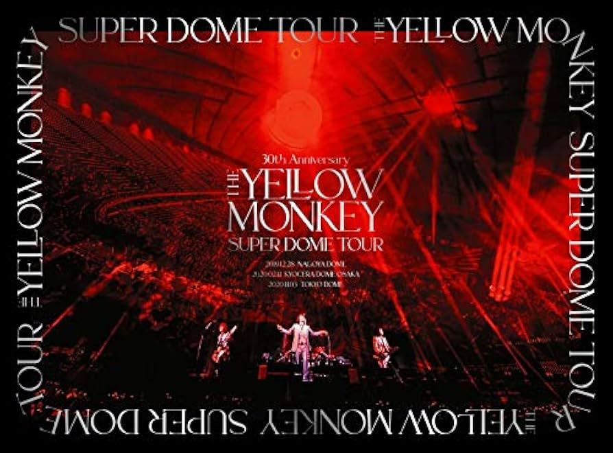 Amazon.co.jp: 30th Anniversary THE YELLOW MONKEY SUPER DOME TOUR