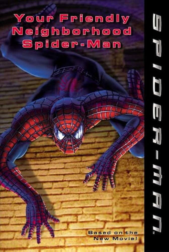 YOUR FRIENDLY NEIGHBORHOOD SPIDER-MAN: YOUR FRIENDLY NEIGHBORHOOD