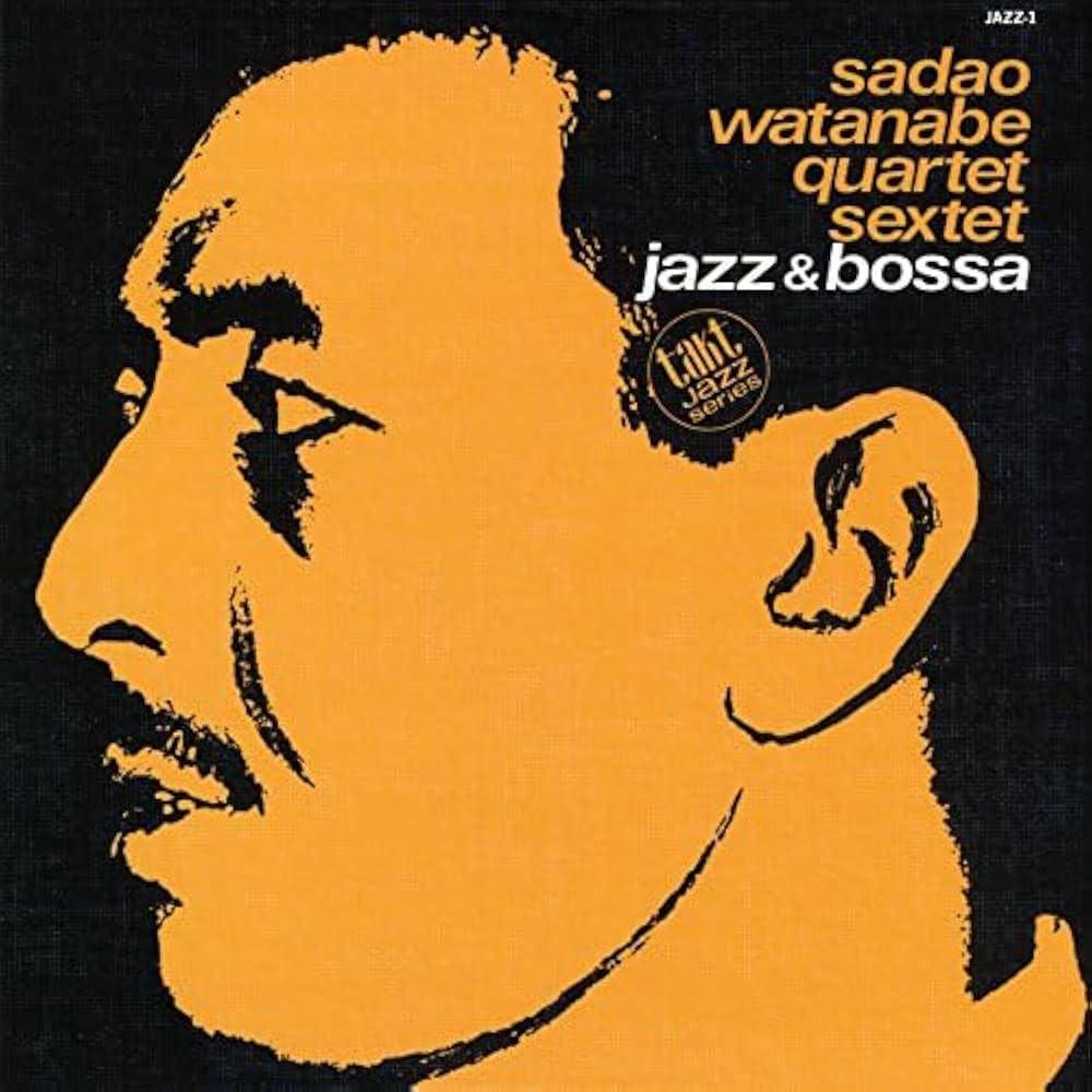 Amazon.co.jp: JAZZ & BOSSA(紙ジャケット仕様) - 渡辺貞夫: ミュージック