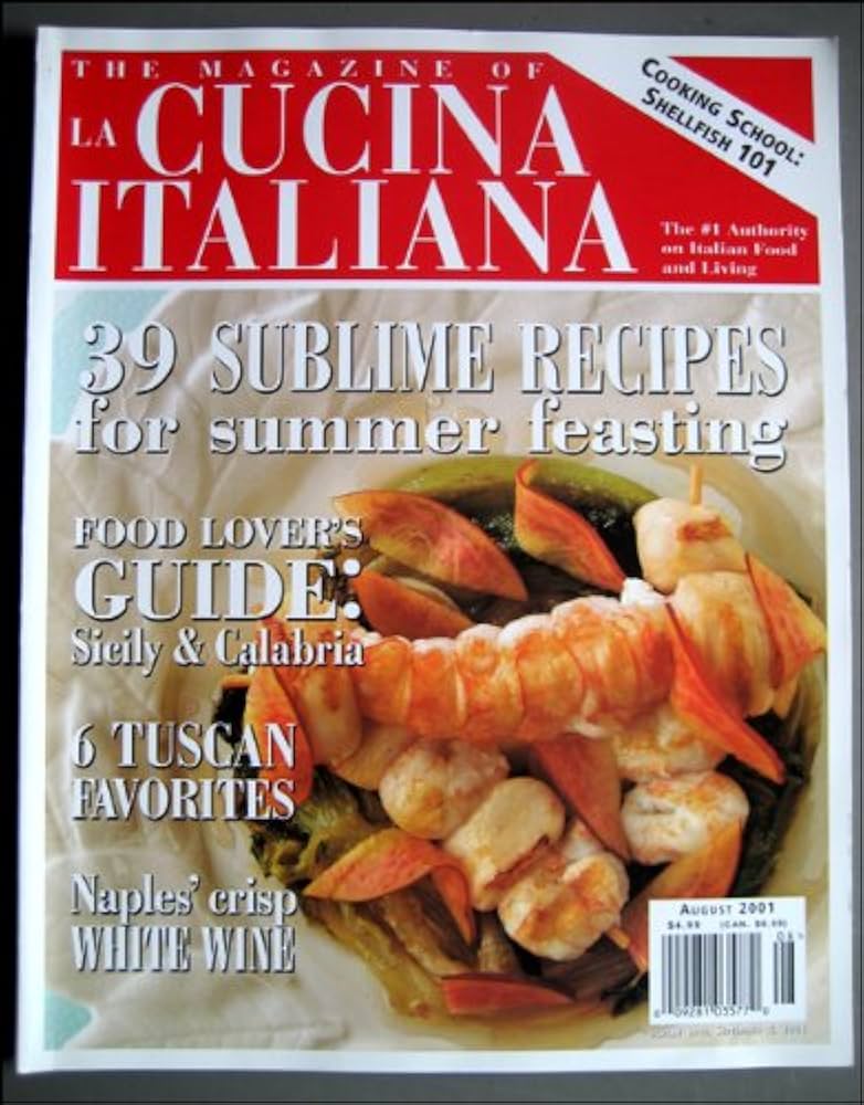 The Magazine of La Cucina Italiana August 2001 Sicily & Calabria