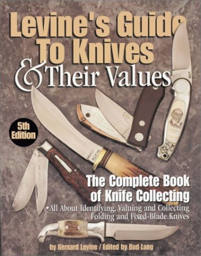 Amazon.com: Levine's Guide to Knives & Their Values, 5th Edition