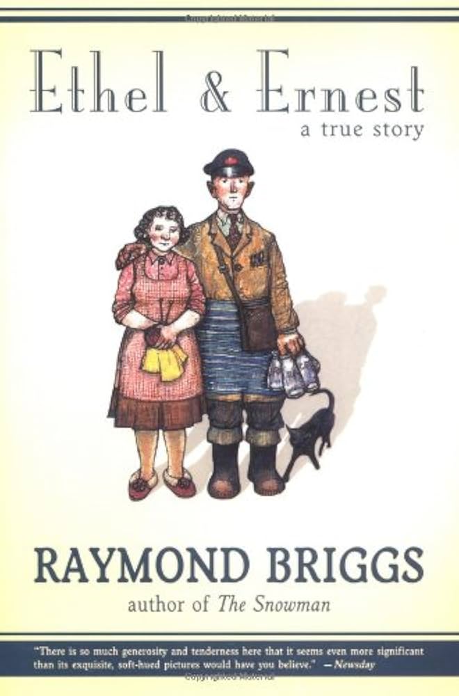Ethel & Ernest: A True Story: Briggs, Raymond: 9780375714474