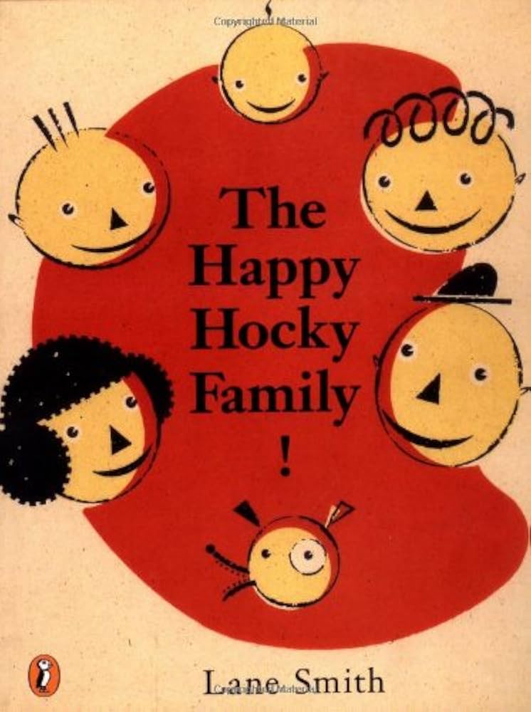 The Happy Hocky Family: Smith, Lane: 9780140557718: Amazon.com: Books
