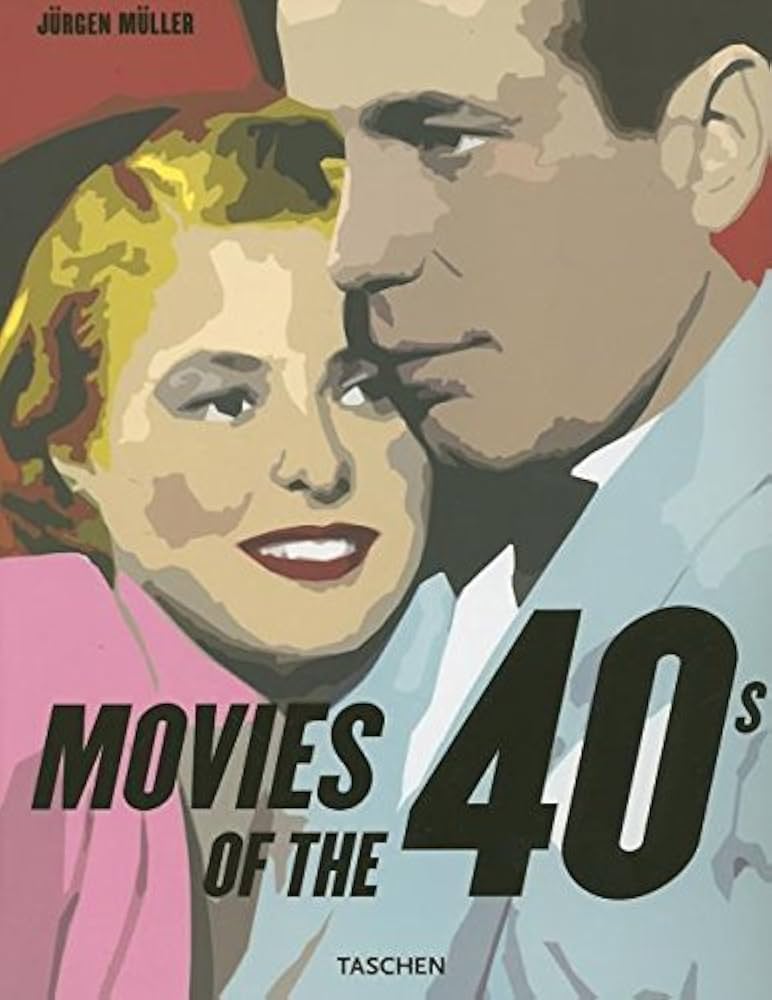 Movies of the 40s: Muller, Jurgen: 9783822839867: Amazon.com: Books