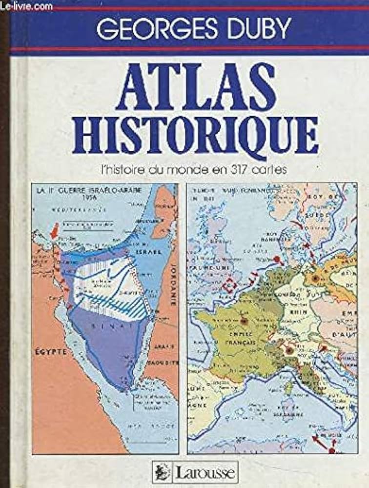 Amazon.co.jp: Atlas historique : L'histoire du monde en 317 cartes