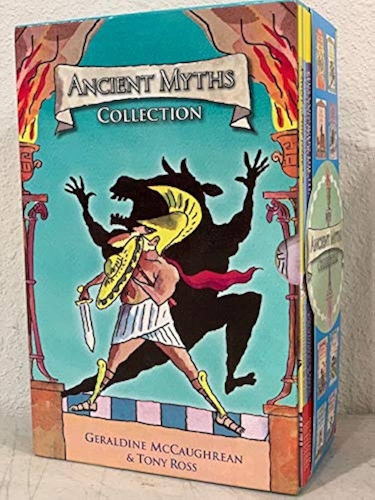 Ancient Myths Collection, Box Set: Tony Ross Geraldine McCaughrean