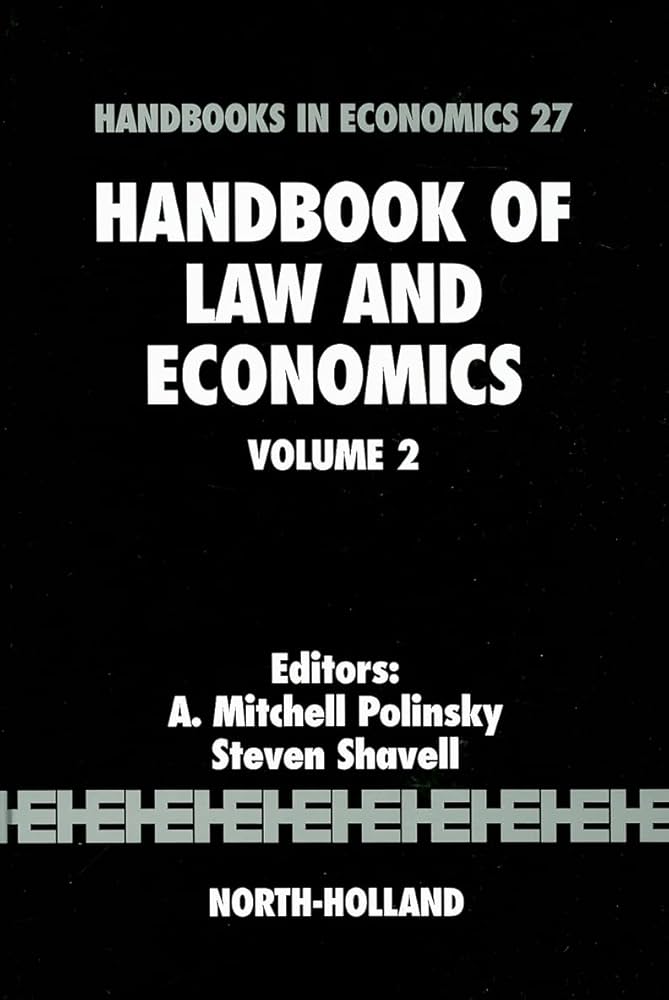 Handbook of Law and Economics (Volume 2): Polinsky, A. Mitchell