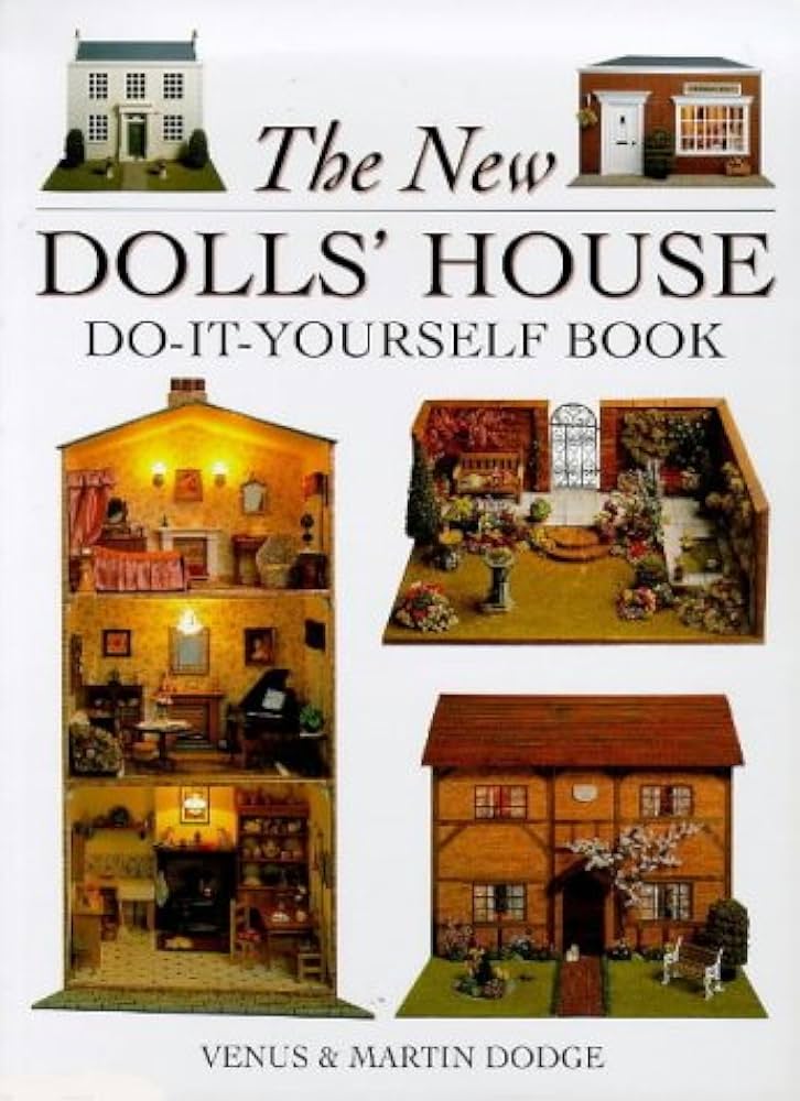 The New Dolls' House Do-It-Yourself Book: In 1/12 and 1/16 Scale