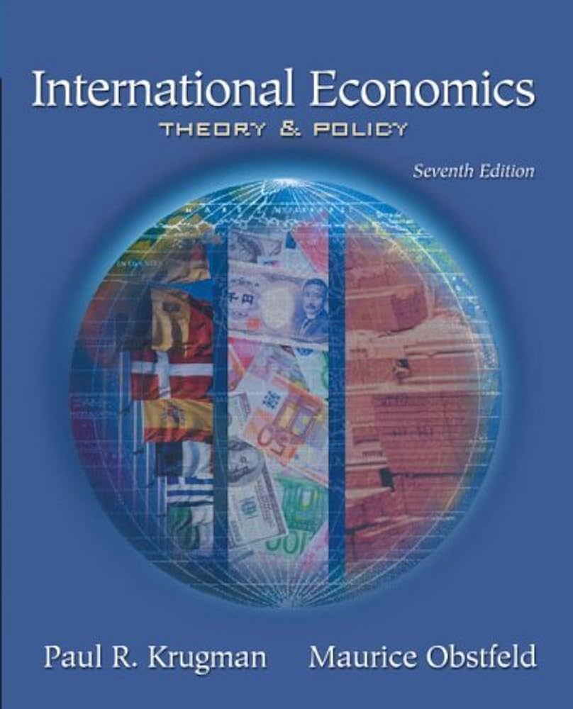International Economics: Theory And Policy (7th Edition): Krugman