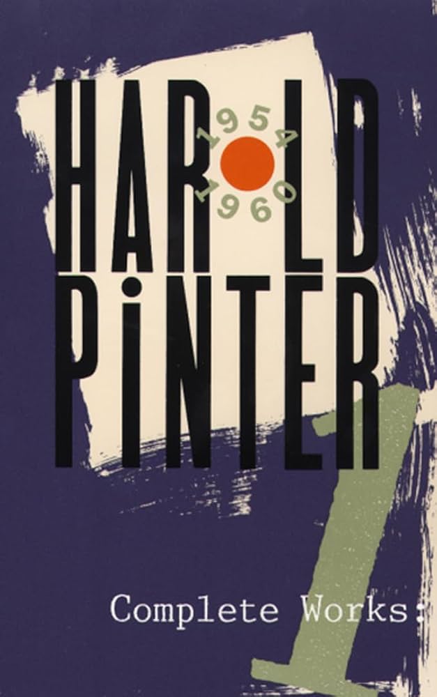 Complete Works, Volume I: Pinter, Harold: 9780802150967: Amazon
