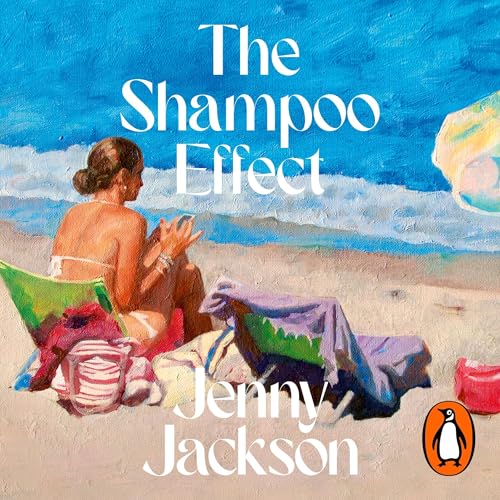 The Shampoo Effect Audiobook by Jenny Jackson