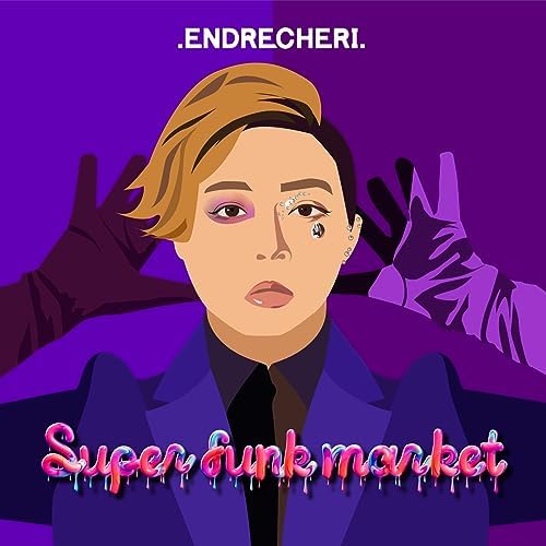 Amazon.co.jp: Super funk market : .ENDRECHERI.: デジタルミュージック