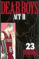 DEAR BOYS ACT II (全30巻) Kindle版