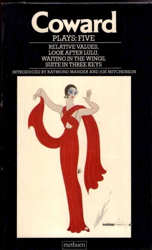 Noel Coward Collected Plays:Five: Relative Values; Look After Lulu
