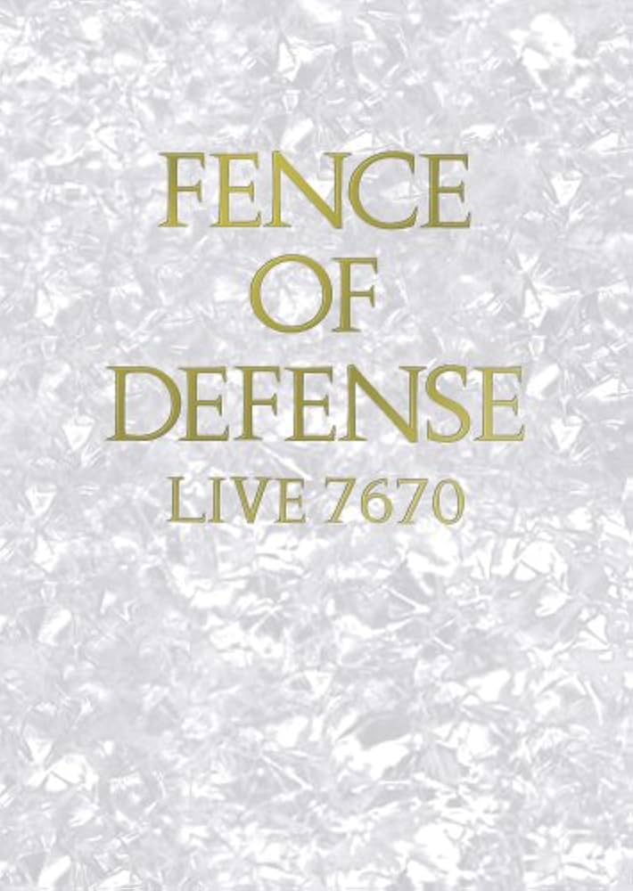 Amazon.co.jp: FENCE OF DEFENSE LIVE 7670 [DVD] : FENCE OF DEFENSE: DVD