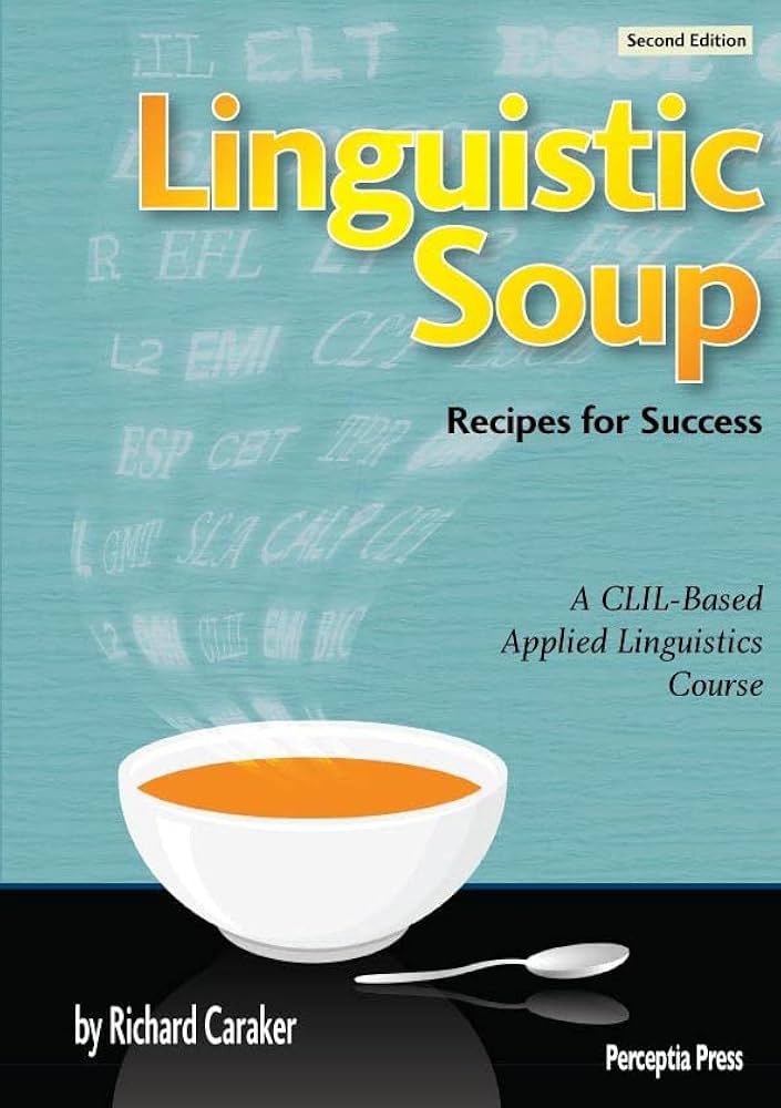 Linguistic Soup Student Book 3rd Edition | Richard Caraker |本